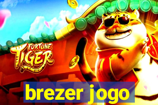 brezer jogo